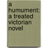 A Humument: A Treated Victorian Novel