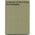 A Manual Of The History Of Philosophy