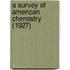 A Survey of American Chemistry (1927)