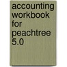 Accounting Workbook For Peachtree 5.0 door Warren Allen