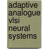 Adaptive Analogue Vlsi Neural Systems by M. Jabri