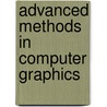 Advanced Methods in Computer Graphics by Ramakrishnan Mukundan