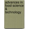 Advances in Food Science & Technology by A.K. Haghi