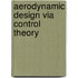 Aerodynamic Design Via Control Theory