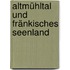 Altmühltal Und Fränkisches Seenland