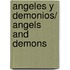 Angeles y demonios/ Angels and Demons