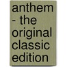 Anthem - The Original Classic Edition door Ayn Rand