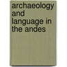 Archaeology and Language in the Andes door Paul Heggarty