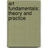 Art Fundamentals: Theory and Practice