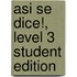 Asi Se Dice!, Level 3 Student Edition