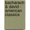 Bacharach & David - American Classics door Heggie Jake