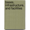 Bases, Infrastructure, and Facilities by United States Air Force