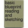 Basic Blueprint Reading And Sketching door Thomas P. Olivio