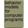 Behavior Models for Computer Programs door Zhang Chengliang
