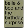Belle & Boo And The Birthday Surprise by Mandy Sutcliffe