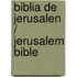 Biblia de Jerusalen / Jerusalem Bible