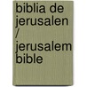 Biblia de Jerusalen / Jerusalem Bible by Escuela Bíblica De Jerusalén
