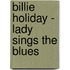 Billie Holiday - Lady Sings The Blues