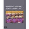 Brownson's Quarterly Review (1; V. 3) by Orestes Augustus Brownson