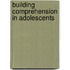 Building Comprehension in Adolescents