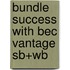 Bundle Success With Bec Vantage Sb+wb