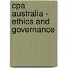 Cpa Australia - Ethics And Governance by Bpp Learning Media