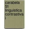 Carabela 51 Linguistica Contrastiva I door Jesus Sanches Lobato