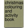 Christmas Colouring and Activity Book door Kirsteen Rogers
