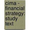 Cima - Financial Strategy: Study Text door Bpp Learning Media