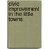 Civic Improvement in the Little Towns