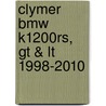 Clymer Bmw K1200rs, Gt & Lt 1998-2010 by Clymer Staff