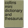 Collins Mini Dictionary and Thesaurus door Onbekend