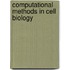 Computational Methods in Cell Biology