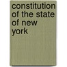 Constitution of the State of New York by Franklin B[Enjamin] Hough
