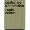 Control de transmision / Spin Control door Chris Moriarty