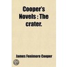 Cooper's Novels; The Crater Volume 28 door James Fennimore Cooper