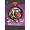 Corrie Ten Boom: La Hija Del Relojero door Jean Watson
