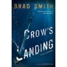 Crow's Landing: A Virgil Cain Mystery door Brad Smith