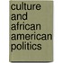 Culture And African American Politics