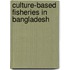 Culture-based Fisheries in Bangladesh