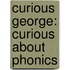 Curious George: Curious About Phonics