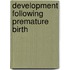 Development Following Premature Birth