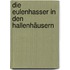 Die Eulenhasser in den Hallenhäusern