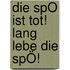 Die SpÖ Ist Tot! Lang Lebe Die SpÖ!