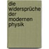 Die Widersprüche der modernen Physik