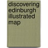 Discovering Edinburgh Illustrated Map by Collins Uk