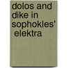 Dolos And Dike In Sophokles'  Elektra door Leona MacLeod