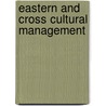 Eastern And Cross Cultural Management door N.K. Singh