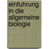 Einfuhrung in Die Allgemeine Biologie by P.V. Sengbusch