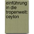 Einführung In Die Tropenwelt: Ceylon